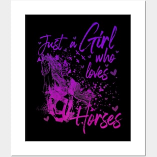 Just A Girl Who Loves Horses Premium Posters and Art